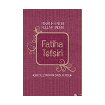 FATIHA TEFSIRI - BEDİÜZZAMAN SAID NURSI