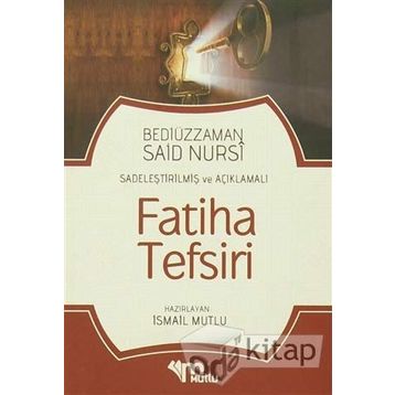 FATIHA TEFSIRI - BEDİÜZZAMAN SAID NURSI