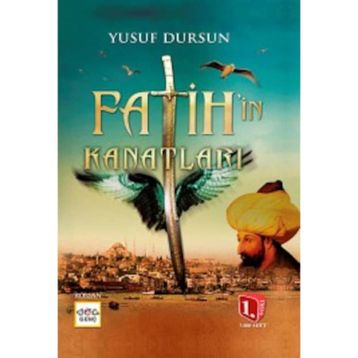 Fatih’in Kanatları - Yusuf Dursun