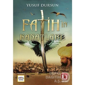 Fatih’in Kanatları - Yusuf Dursun