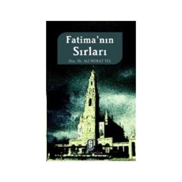 FATİMA´NIN SIRLARI - ALI MURAT YEL