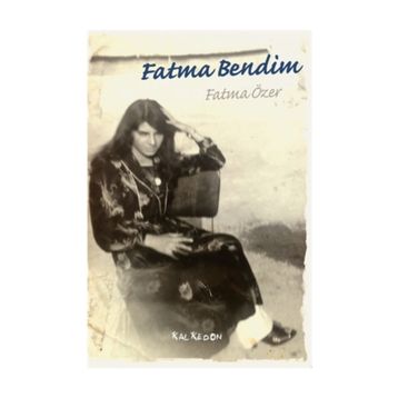 Fatma Bendim - Fatma Özer