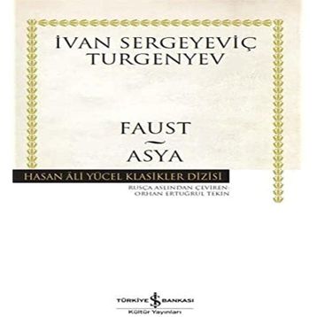 Faust - Asya - İvan Sergeyeviç Turgenyev