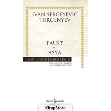 FAUST - IVAN SERGEYEVİÇ TURGENYEV