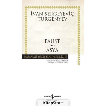 FAUST - IVAN SERGEYEVİÇ TURGENYEV