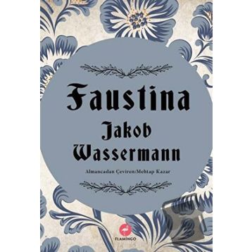 Faustina Jakob Wassermann Flamingo Yayınları