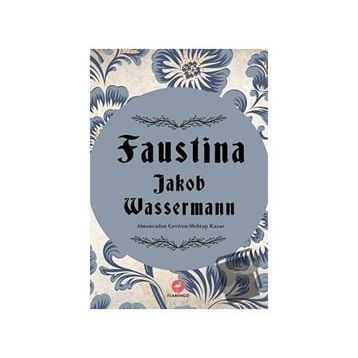 Faustina Jakob Wassermann Flamingo Yayınları
