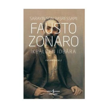 Fausto Zonaro - Sarayın Son Başressamı - Fatma Ürekli