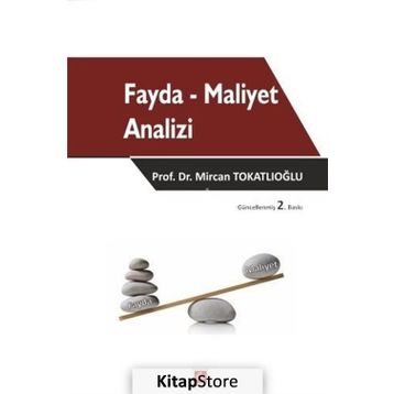 FAYDA MALIYET ANALIZI - MIRCAN YILDIZ TOKATLIOĞLU