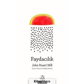 Faydacılık - John Stuart Mill