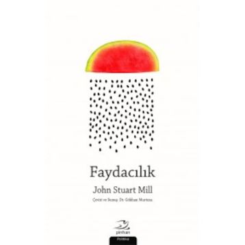 Faydacılık - John Stuart Mill