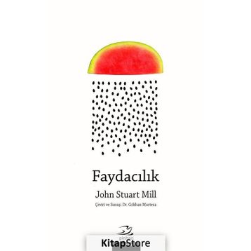 Faydacılık - John Stuart Mill