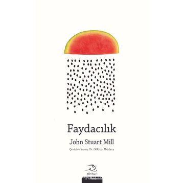 Faydacılık - John Stuart Mill