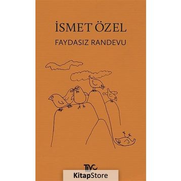Faydasız Randevu - İsmet Özel