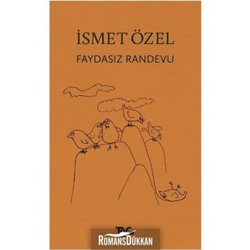 Faydasız Randevu - İsmet Özel
