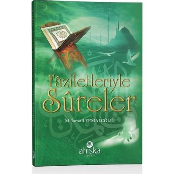 Faziletleriyle Sureler - M. İsmail Kemaloğlu