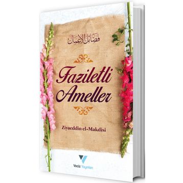 Faziletli Ameller - Ziyaeddin El Makdisi