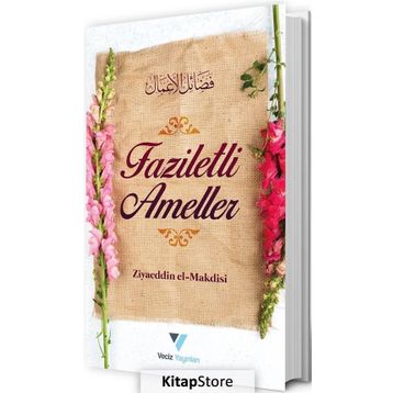 Faziletli Ameller - Ziyaeddin El Makdisi