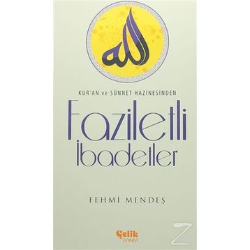 Faziletli İbadetler - Ferhmi Mendeş