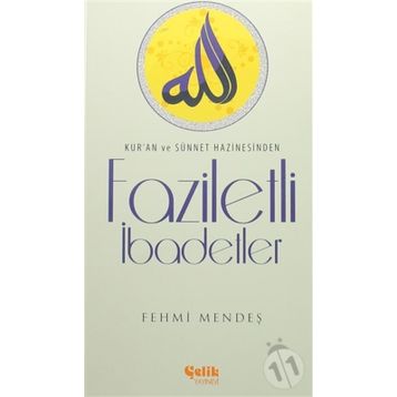Faziletli İbadetler - Ferhmi Mendeş