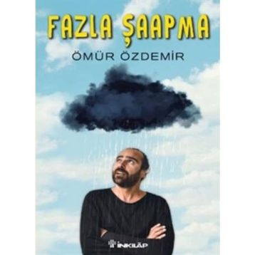 Fazla Şaapma - Ömür Özdemir