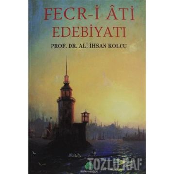 Fecr-i Ati Edebiyatı - Cafer Şen