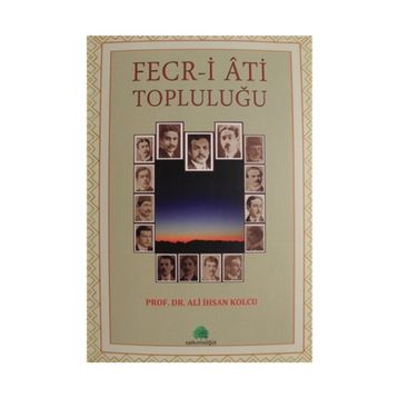 Fecr-i Ati Topluluğu - Ali İhsan Kolcu