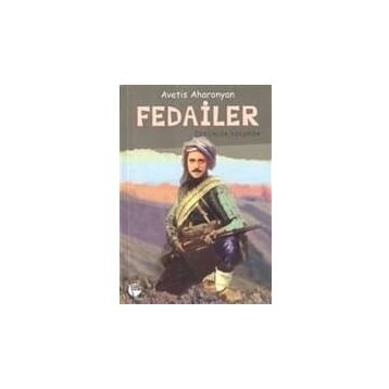 FEDAILER ÖZGÜRLÜK YOLUNDA - AVETIS AHARONYAN
