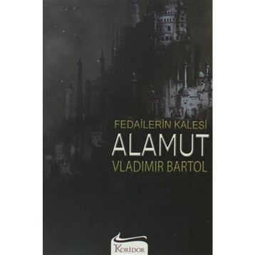 Fedailerin Kalesi Alamut - Vladimir Bartol