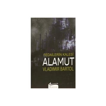 Fedailerin Kalesi Alamut - Vladimir Bartol