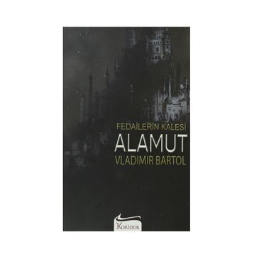 Fedailerin Kalesi Alamut - Vladimir Bartol