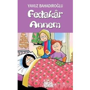 Fedakâr Annem - Yavuz Bahadıroğlu