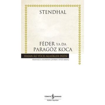 Feder Ya Da Paragöz Koca - Henri Beyle Stendhal