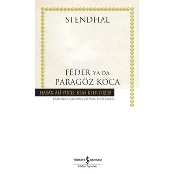 Feder Ya Da Paragöz Koca - Henri Beyle Stendhal