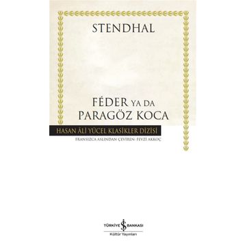 Feder Ya Da Paragöz Koca - Henri Beyle Stendhal