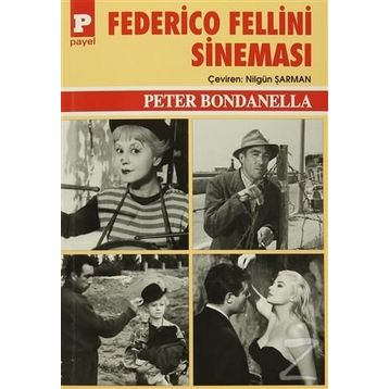 Federico Fellini Sineması - Peter Bondanella