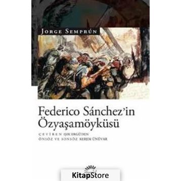 FEDERICO SANCHEZ'IN ÖZYAŞAMÖYKÜSÜ - JORGE SEMPRUN