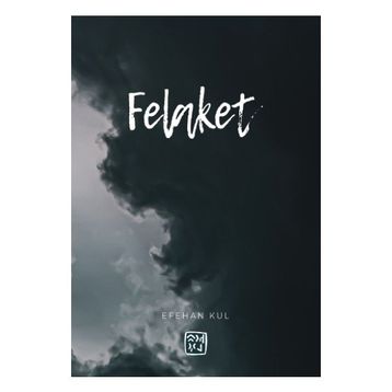 Felaket Efehan Kul