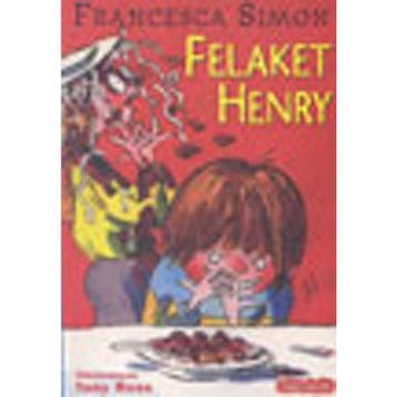 Felaket Henry - Francesca Simon