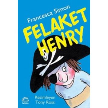 Felaket Henry - Francesca Simon