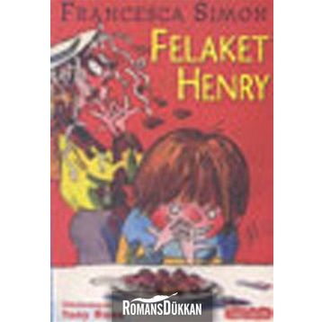 Felaket Henry - Francesca Simon