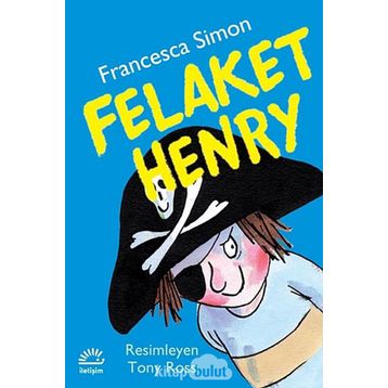 Felaket Henry - Francesca Simon
