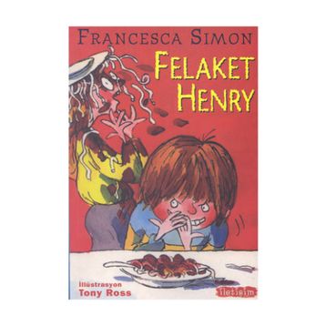 Felaket Henry - Francesca Simon