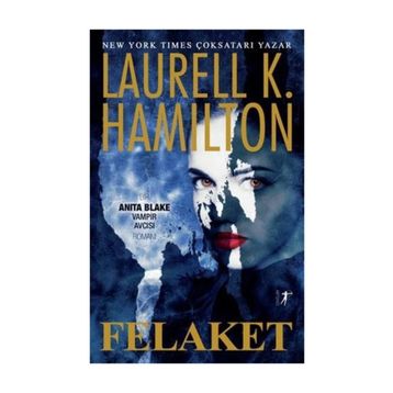 Felaket - Laurell K. Hamilton