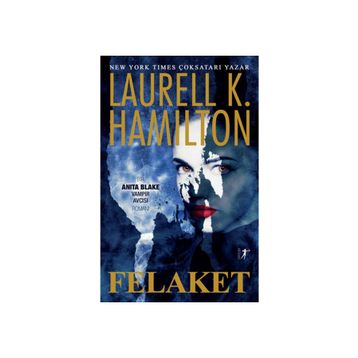 Felaket - Laurell K. Hamilton