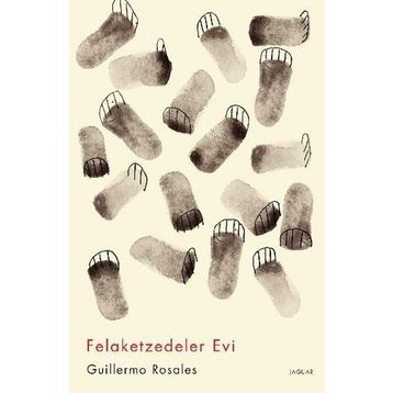 Felaketzedeler Evi - Guillermo Rosales