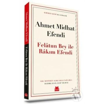 Felatun Bey ile Rakım Efendi Kırmızı Kedi Yayınevi
