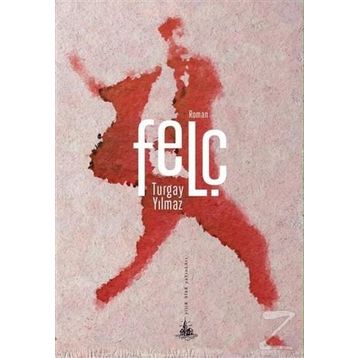 Felç - Turgay Yılmaz