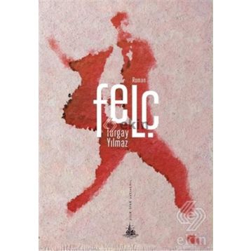 Felç - Turgay Yılmaz