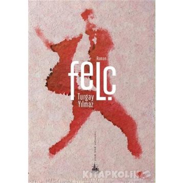 Felç - Turgay Yılmaz